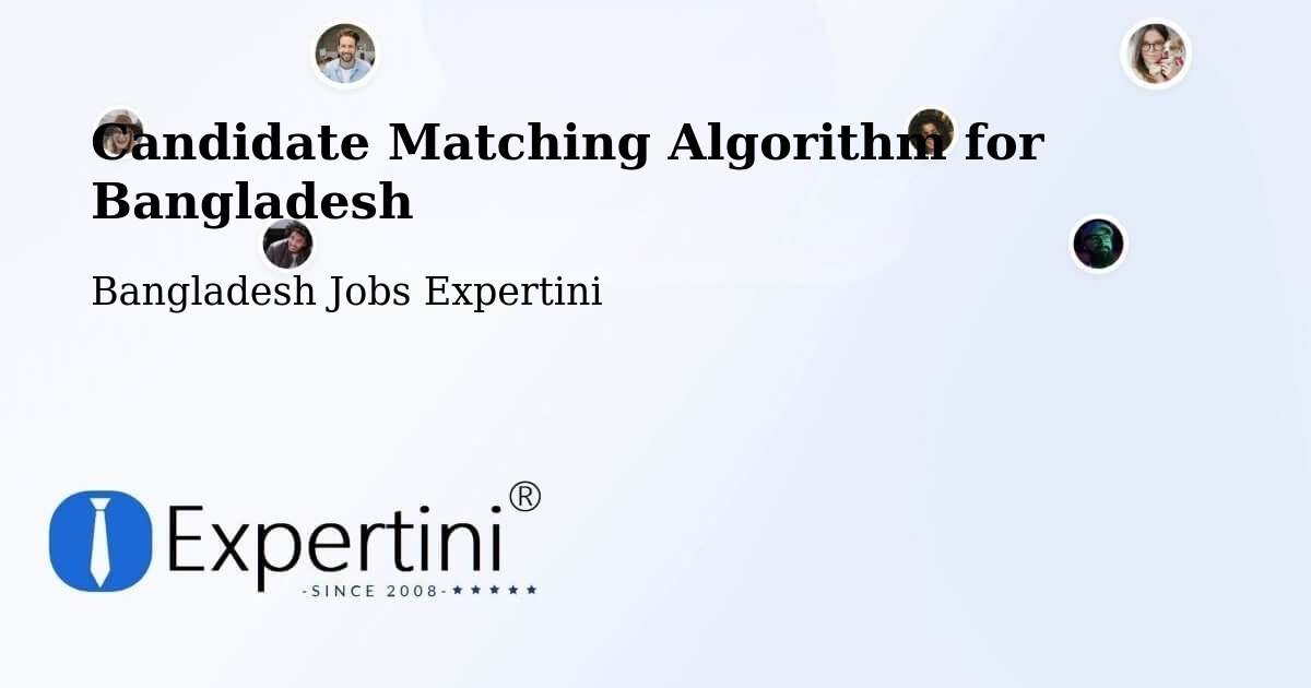 Candidate Matching Algorithm Overview – Phultala - Bangladesh Jobs Expertini