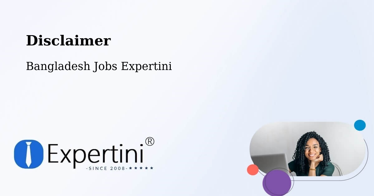 Disclaimer – Phultala - Bangladesh Jobs Expertini