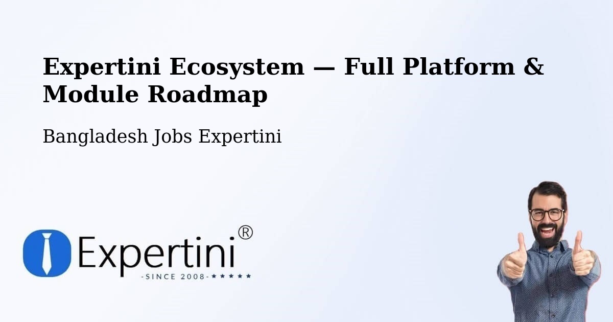 Expertini Ecosystem — Full Platform & Module Roadmap – Phultala