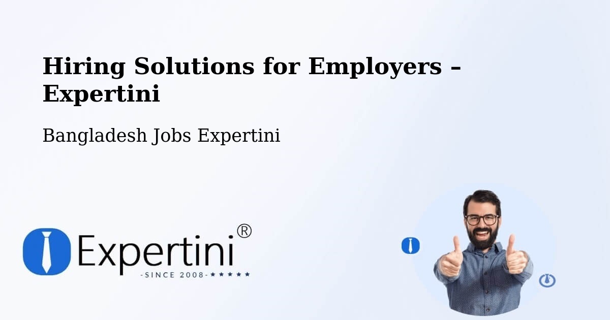 Hiring Solutions for Employers in Phultala - Phultala, Bangladesh Jobs Expertini